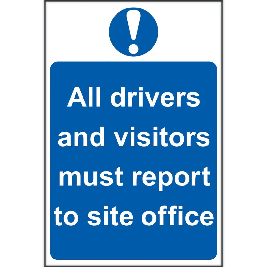 All Drivers And Visitors Sign 200 x 300mm Self Adhesive