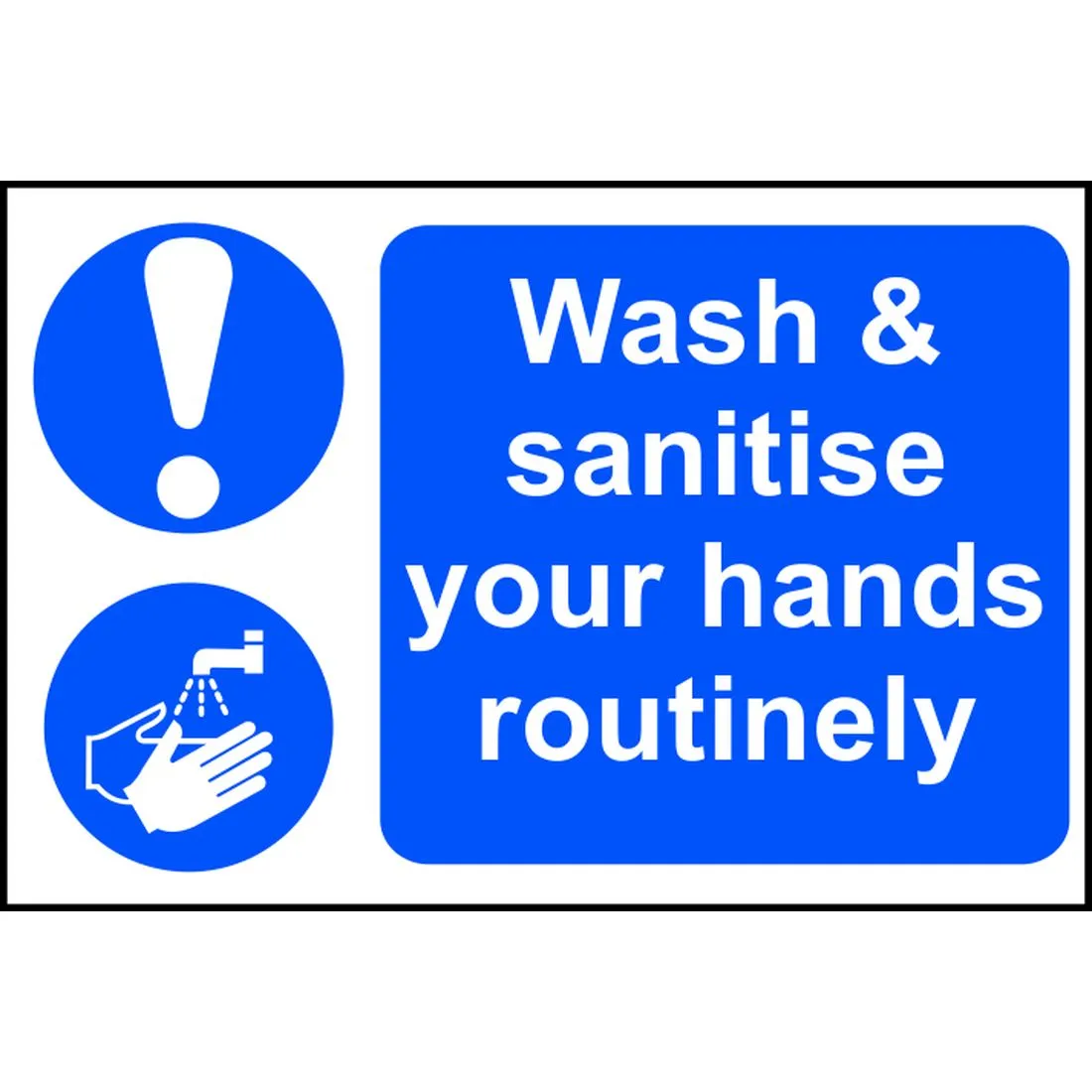 Wash and Sanitise Your Hands Sign 300 x 200mm