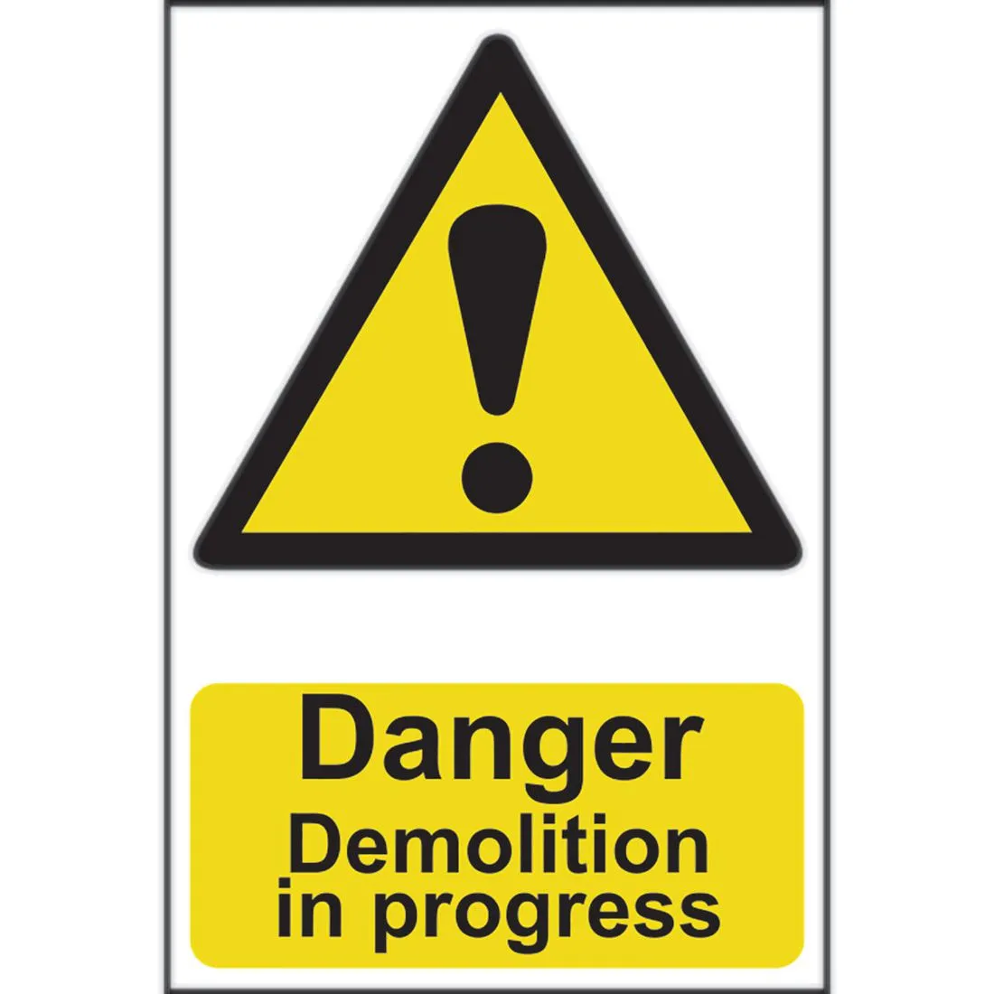 Danger Demolition Sign 200 x 300mm Self Adhesive